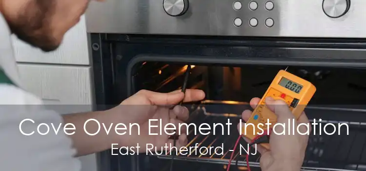 Cove Oven Element Installation East Rutherford - NJ