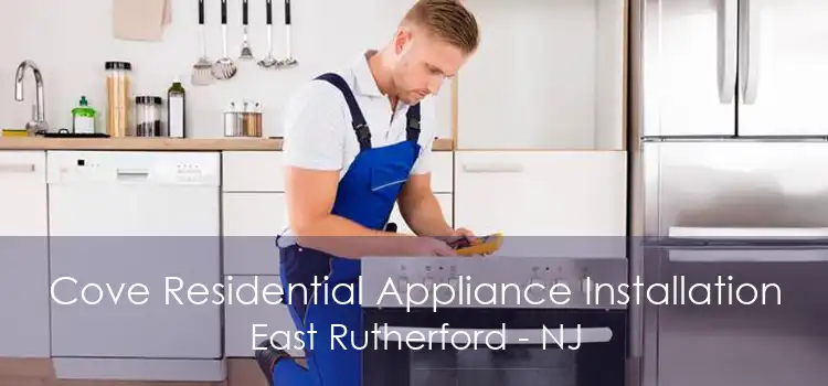 Cove Residential Appliance Installation East Rutherford - NJ