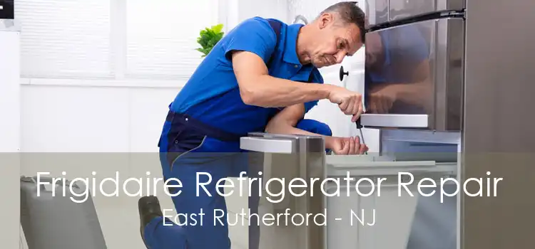 Frigidaire Refrigerator Repair East Rutherford - NJ