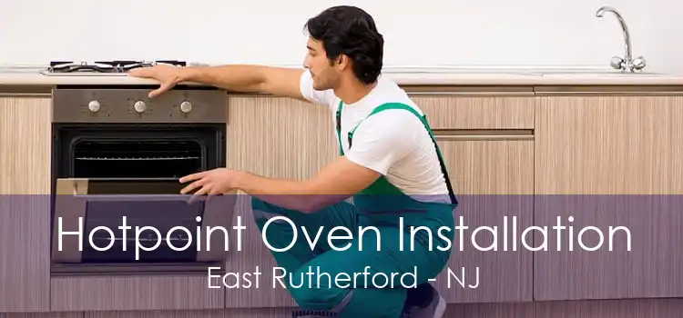 Hotpoint Oven Installation East Rutherford - NJ