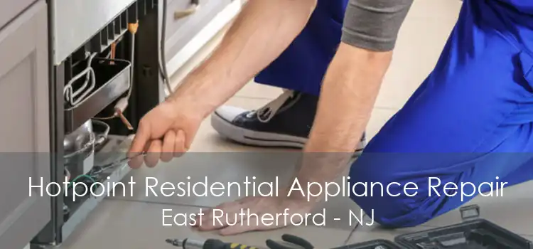 Hotpoint Residential Appliance Repair East Rutherford - NJ