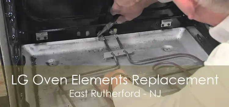 LG Oven Elements Replacement East Rutherford - NJ